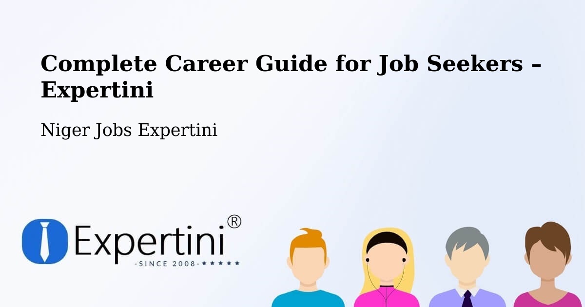 Career Guide for Job Seekers – Niger - Niger Jobs Expertini