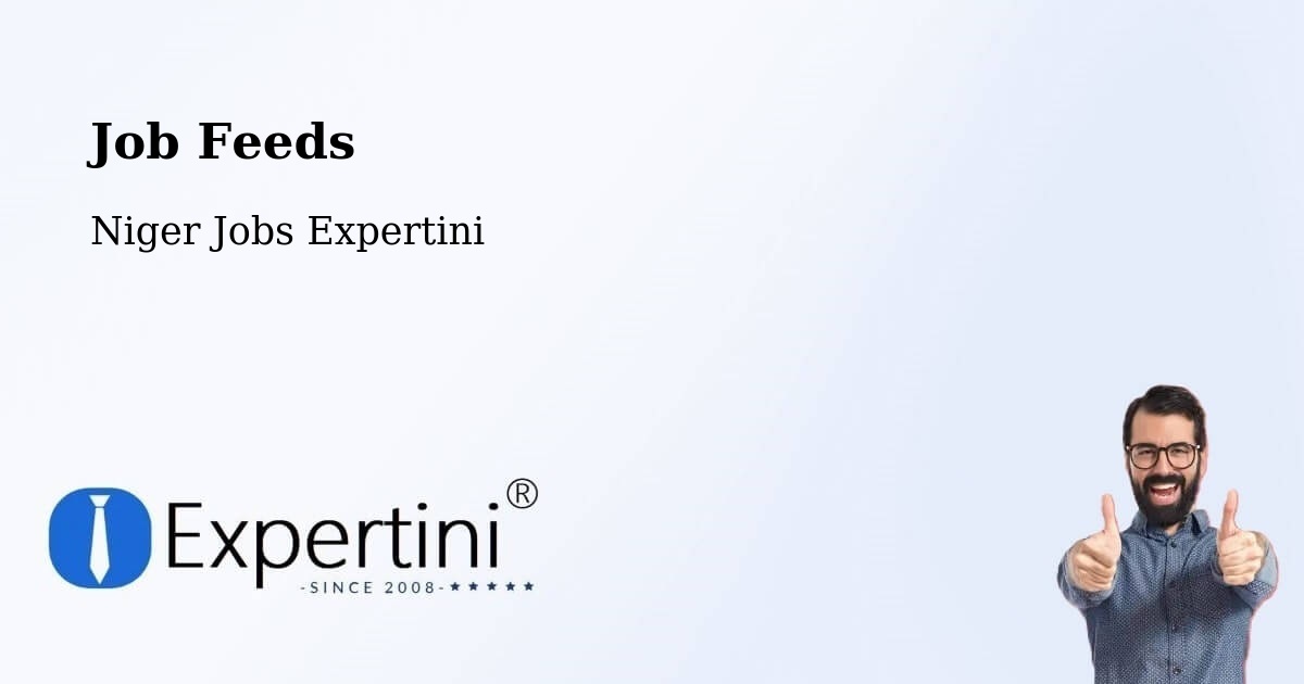 Job Listings Feed – Niger - Niger Jobs Expertini
