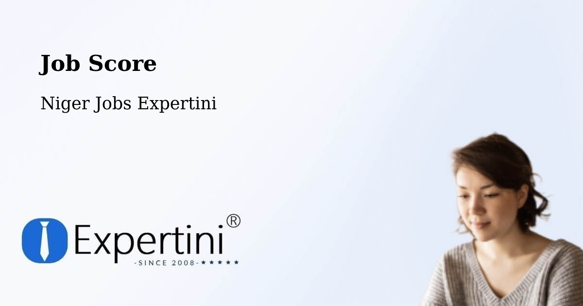 Job Score & Job Description Score Tool – Niger - Niger Jobs Expertini