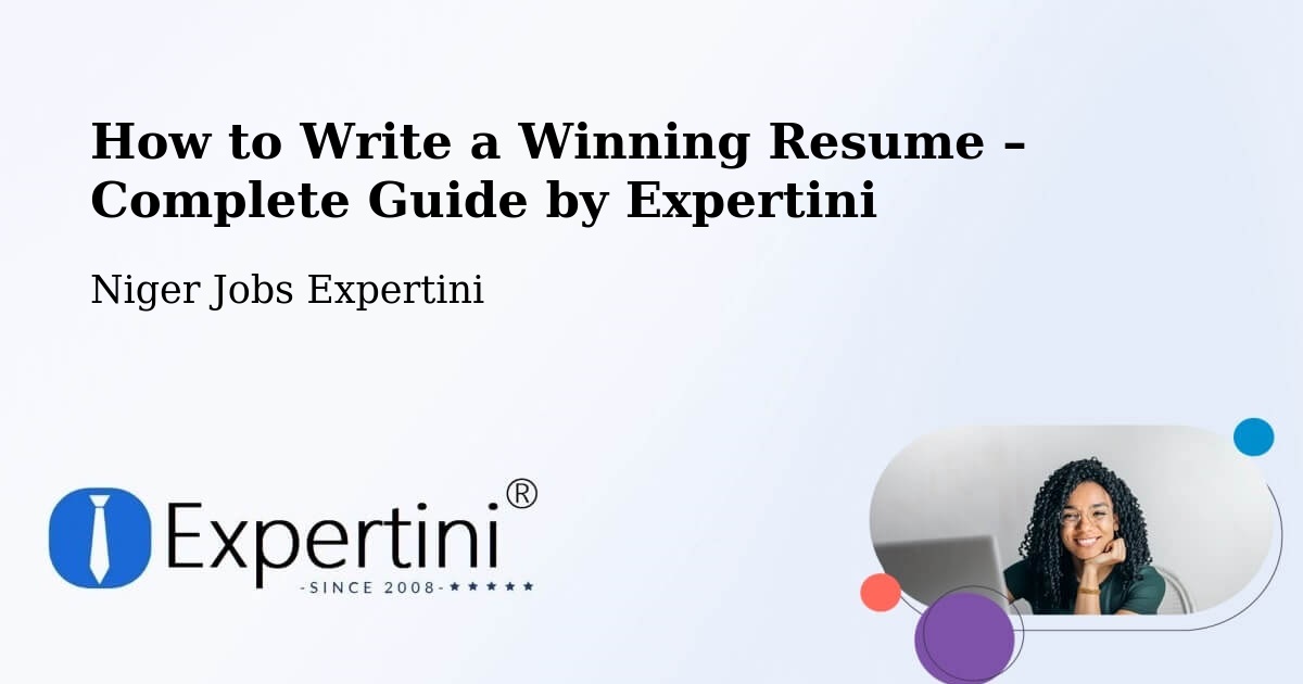 Resume Writing Guide for Job Seekers – Niger - Niger Jobs Expertini